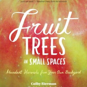 Fruit trees in small spaces - cover